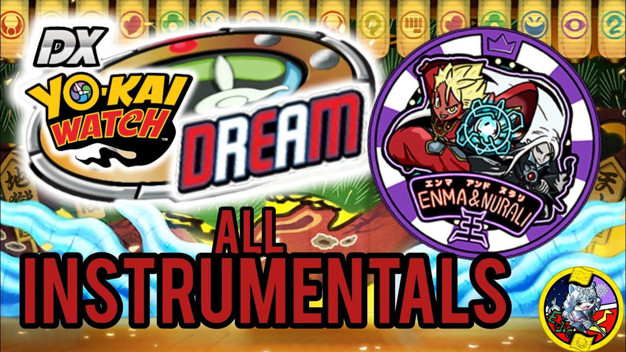 Yo-kai Watch Dream ALL Instrumental Summoning Songs And Sounds (UPDATED)