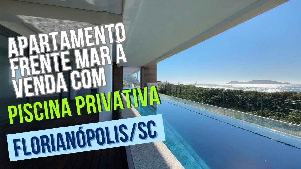 APARTAMENTO FRENTE MAR | R$ 4.999.999 | PISCINA PRIVATIVA NO MORRO DAS PEDRAS EM FLORIANÓPOLIS/SC.