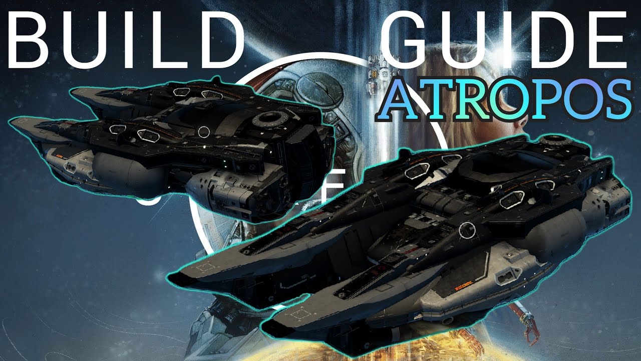 Starfield Ships - Build Guide: ATROPOS