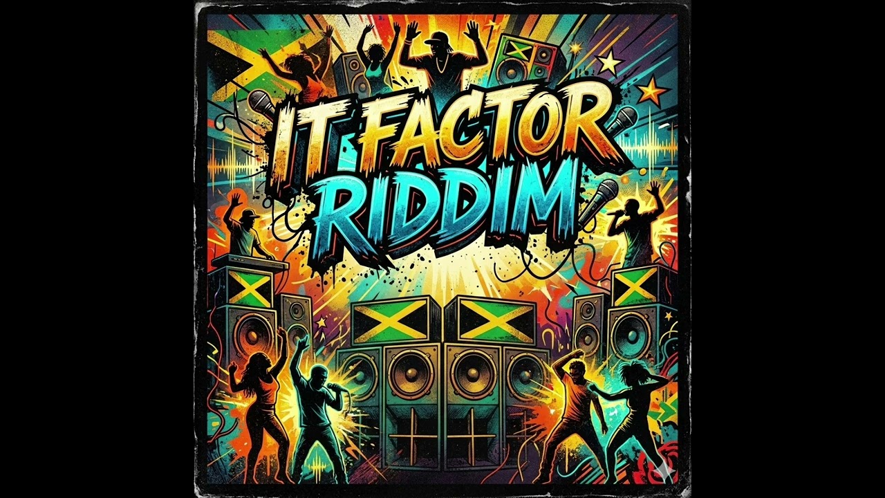 It Factor Riddim Version 