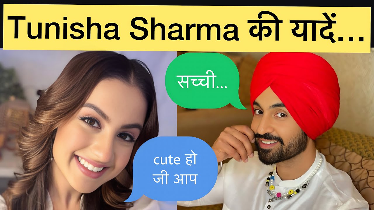 Tunisha Sharma Memories With Diljit Dosanjh | Oolti Khopdi Facts