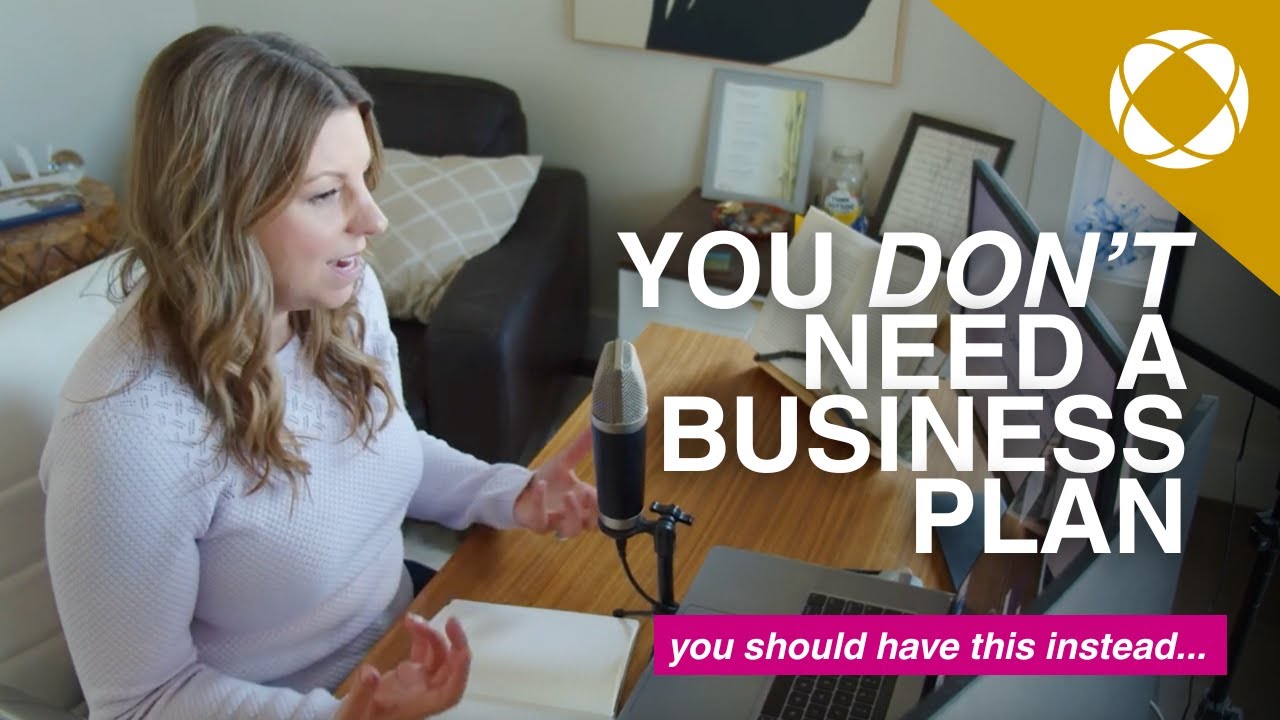 You Don't Need A Business Plan, You Need This