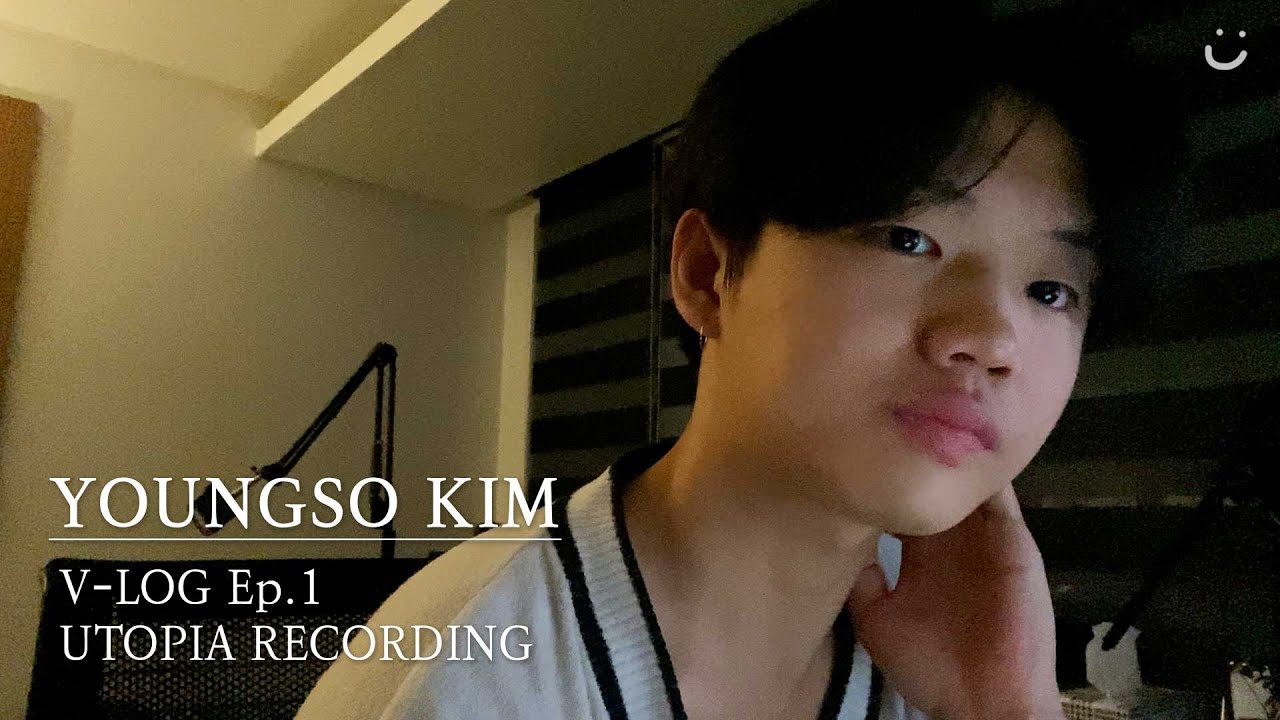 김영소(YOUNGSO KIM) UTOPIA RECORDING V-LOG Ep.1