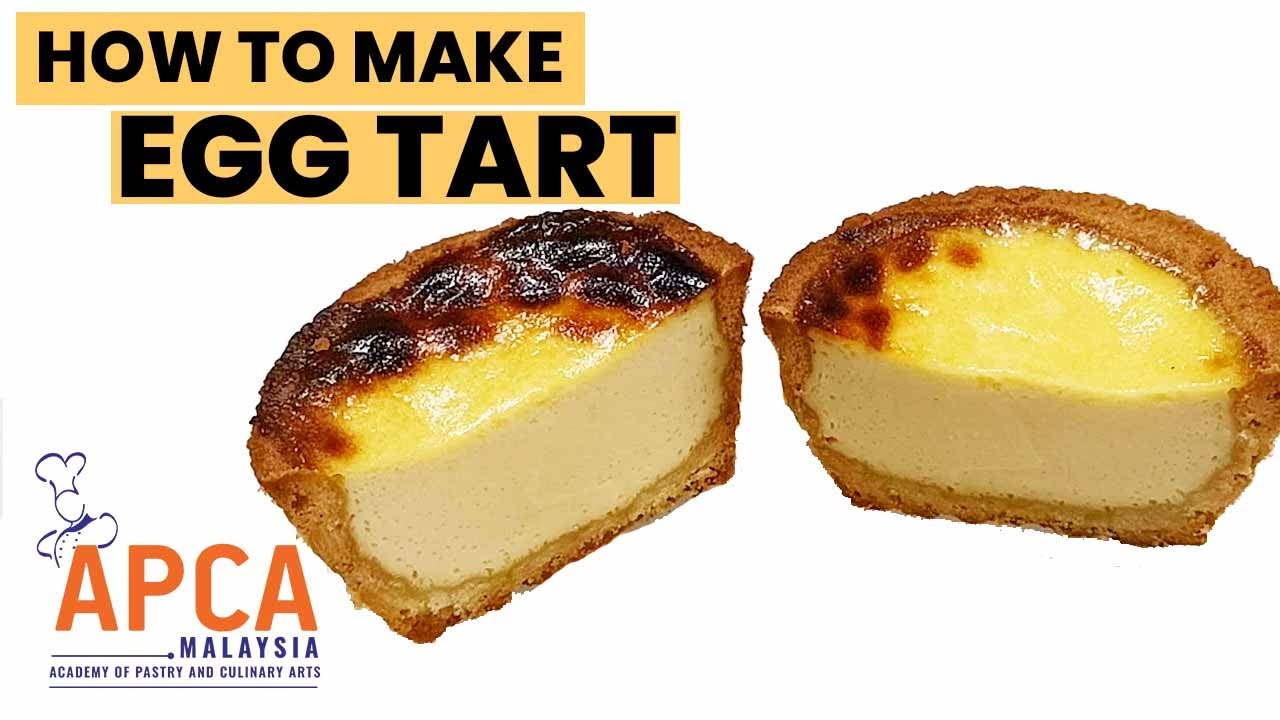 Best Egg Tart by APCA Malaysia  - Best Pastry School