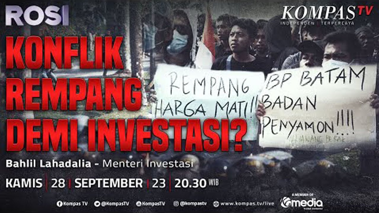 ROSI | Konflik Rempang demi Investasi?