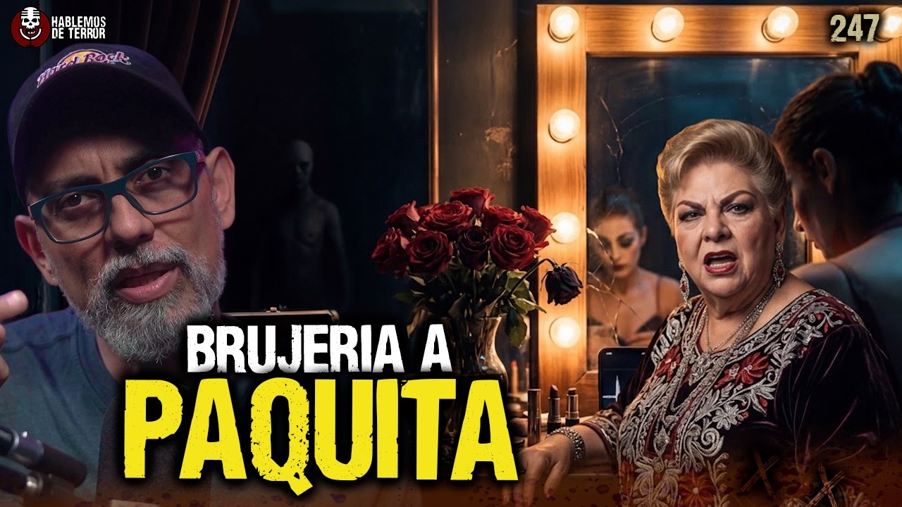 3 Casos REALES de Brujer&iacute;a en el Espect&aacute;culo: Paquita, la Voz y el Espejo | Ep. 247