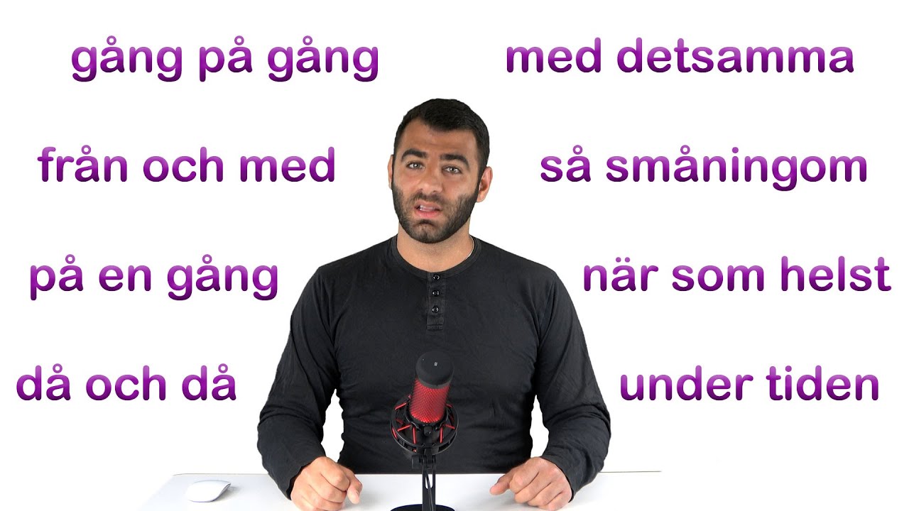 TIDSADVERBIAL ALLA SVENSKAR ANVÄNDER!!!