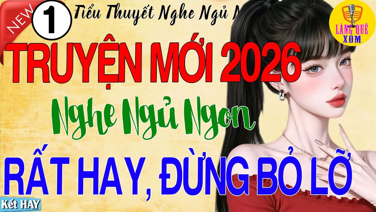 Đọc Truyện Đêm Khuya Nghe Dễ Ngủ | Nghe Cả Ngày Không Chán – Ngủ Rất Ngon(Phần 1)