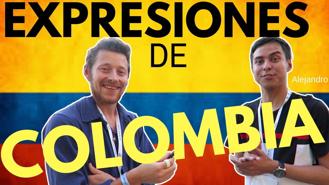 Les Expressions espagnoles TYPIQUES de COLOMBIE avec Alejandro [Conversation espagnole]