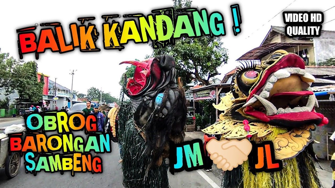 Balik Kandang❗Obrog Barongan Sambeng JM JL 2023❗