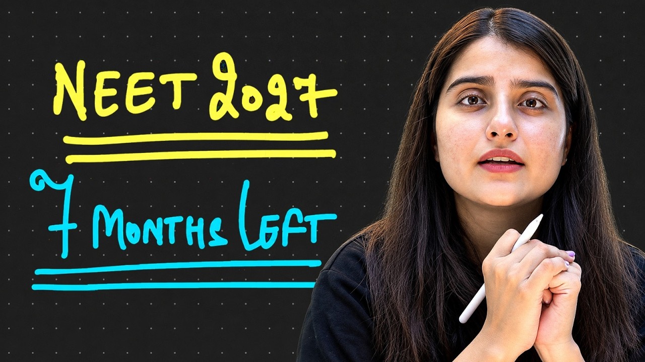 NEET 2027: Only 7 Months Left! What Should You Do NOW? | Seep Pahuja