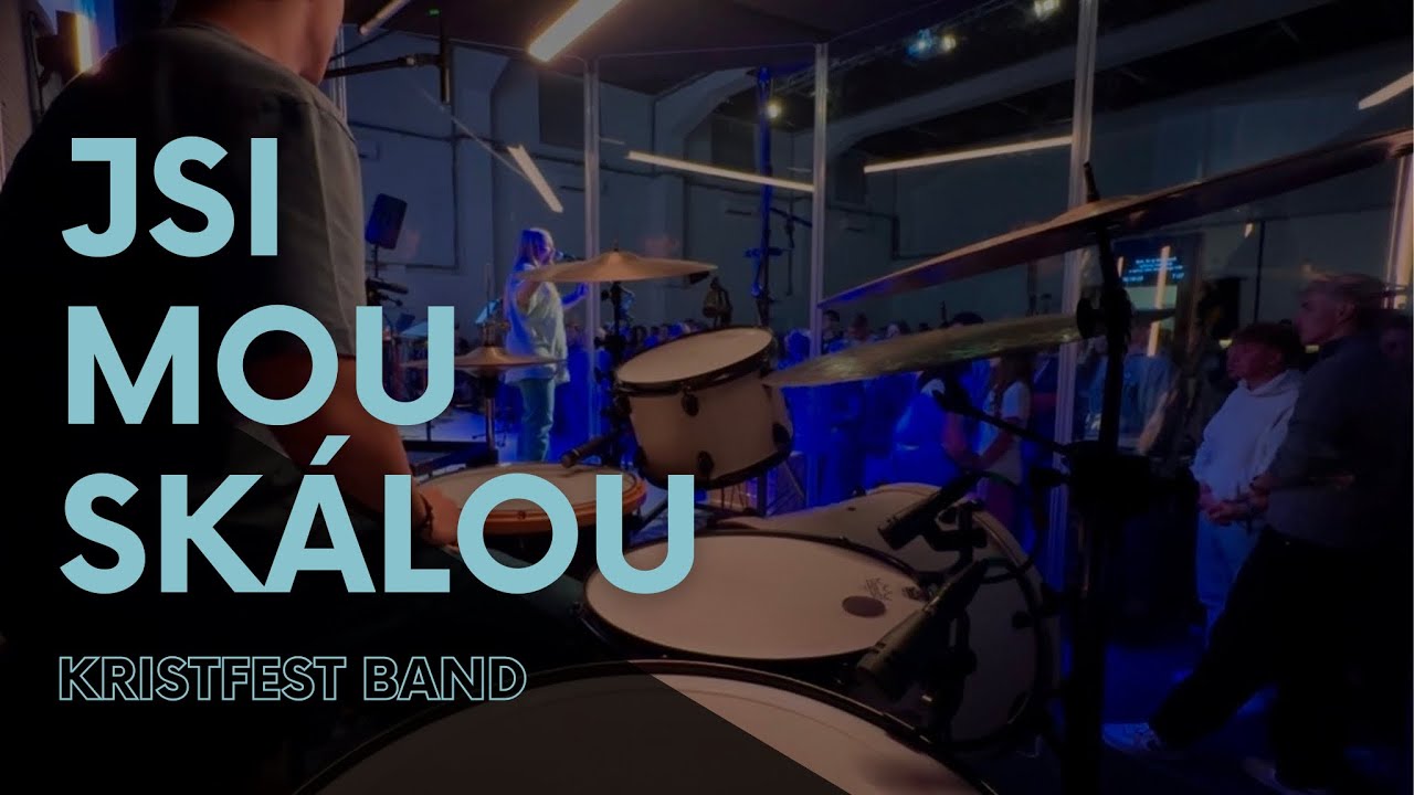 Jsi mou skálou - KristFest Band | drum cam 
