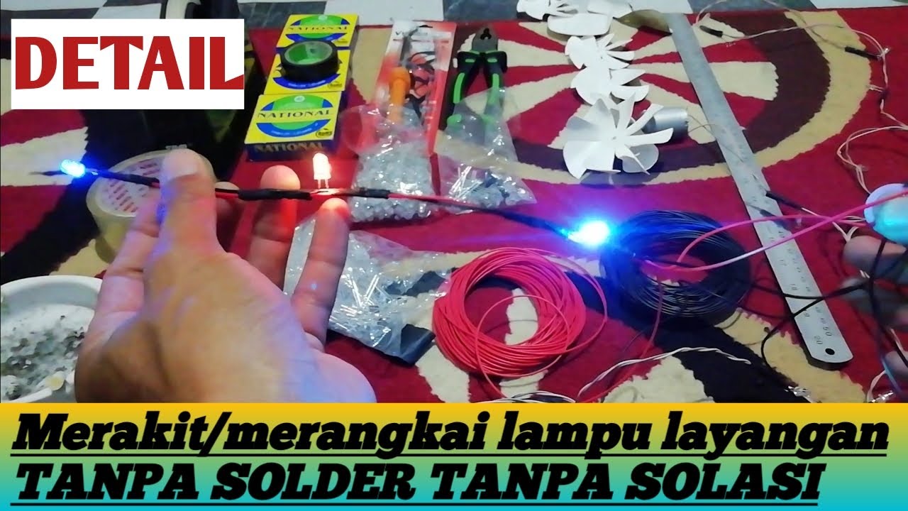 Cara merakit lampu layangan tanpa solder tanpa solasi