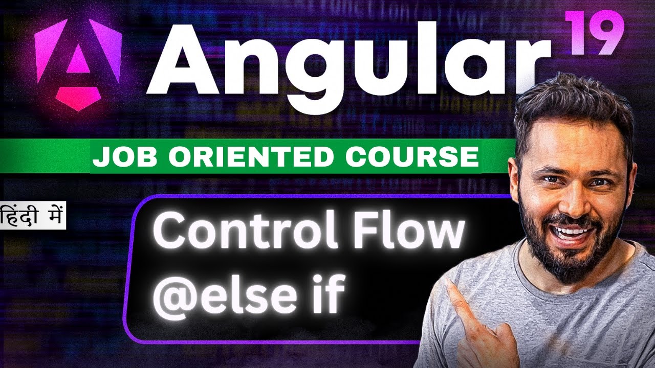 Angular 19 tutorial in Hindi #16 ElseIf Conditions Angular | control flow statement  | @elseif