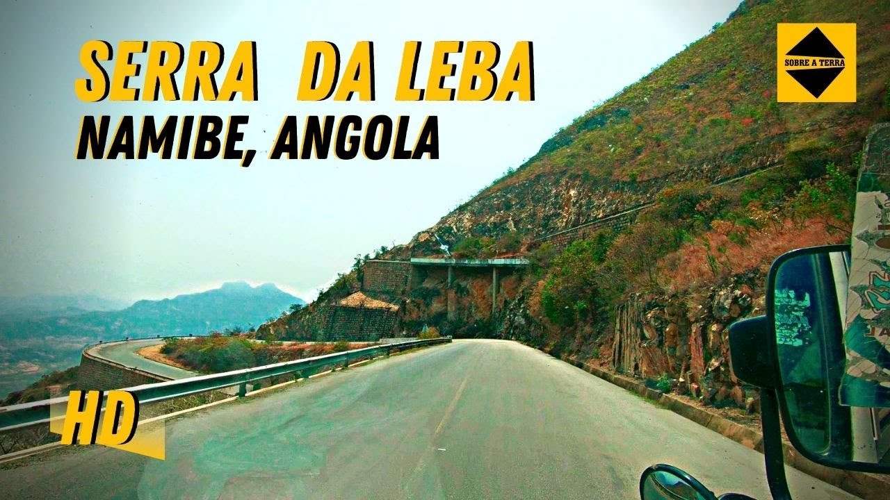 NAMIBE SERRA DA LEBA, THE MOST SPECTACULAR ROAD IN ANGOLA!