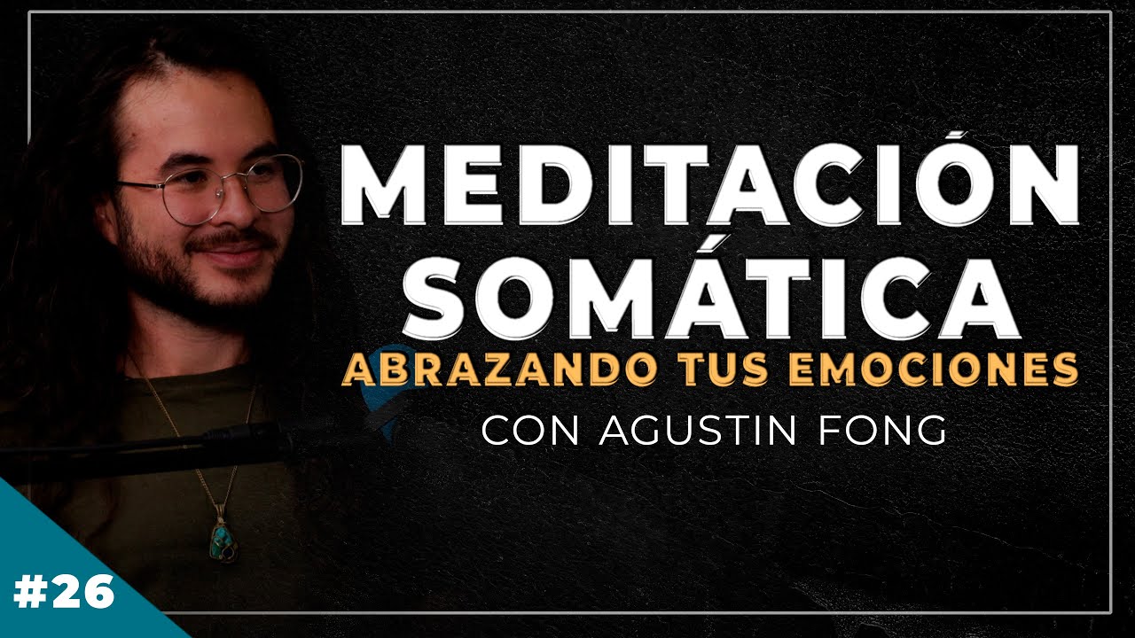 El Camino Hacia El Amor Propio - Agustin Fong - vive conscientee Ep. #26