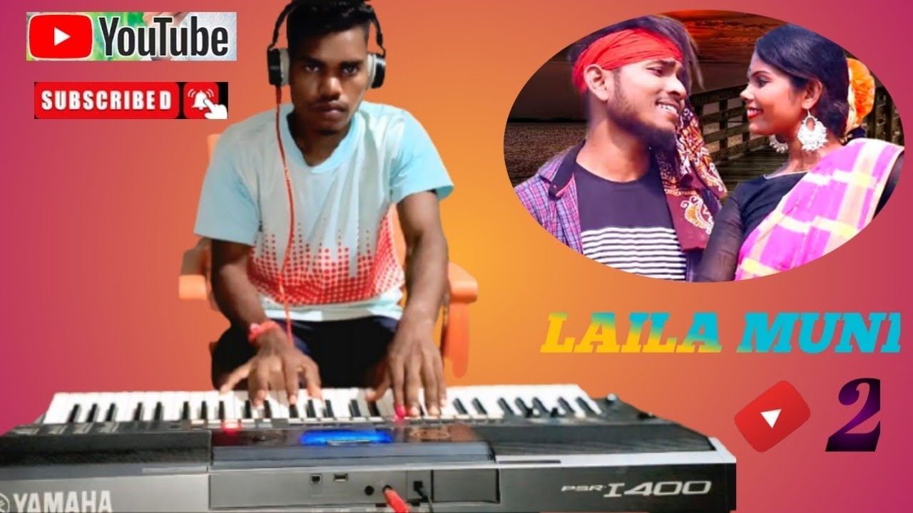 Laila Muni 2 New Santali Dong Cover song🎹Music Video 2025