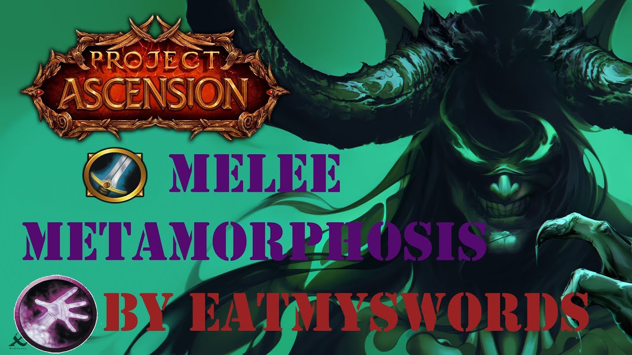 Project Ascension WoW - Metamorphosis Demonic Melee Build - PvP domination - by Eatmyswords