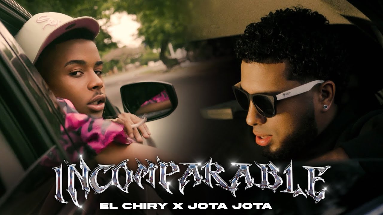 El Chiry, Jota Jota - INCOMPARABLE (Official Video)