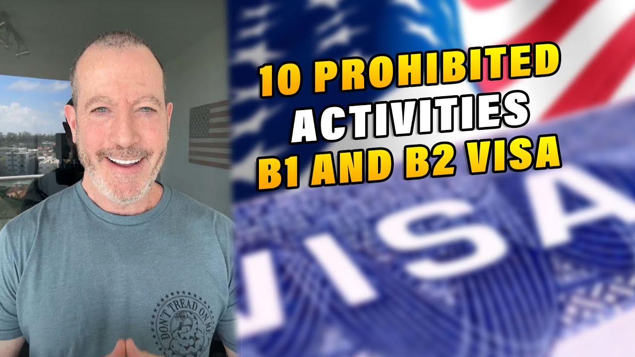 10 Prohibited Activities Under a B1 Visa, B2 Visa or ESTA (Visa Waiver Program)