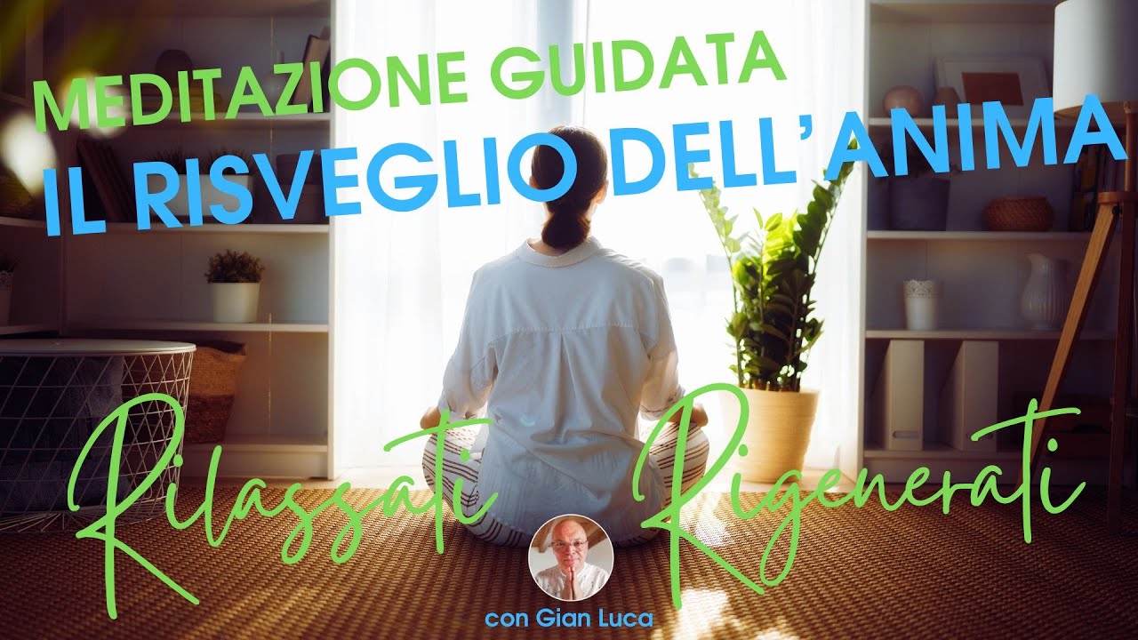 Meditazione Guidata - il Risveglio dell'Anima