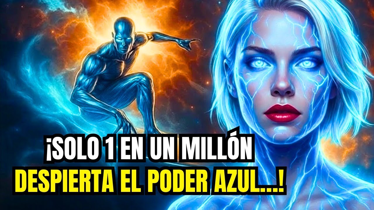 Elegido,  Solo 1 De Cada 1 Millón Posee El Poder Azul Supremo