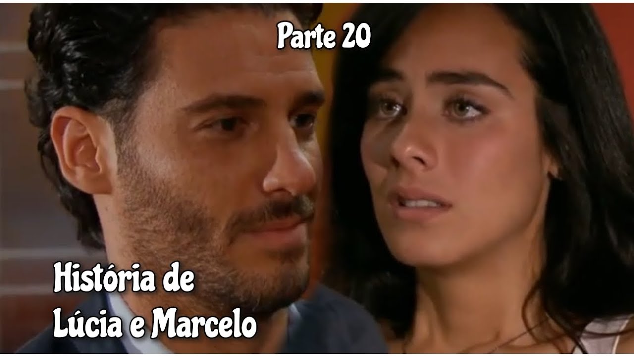 História de Lúcia e Marcelo -Parte 20