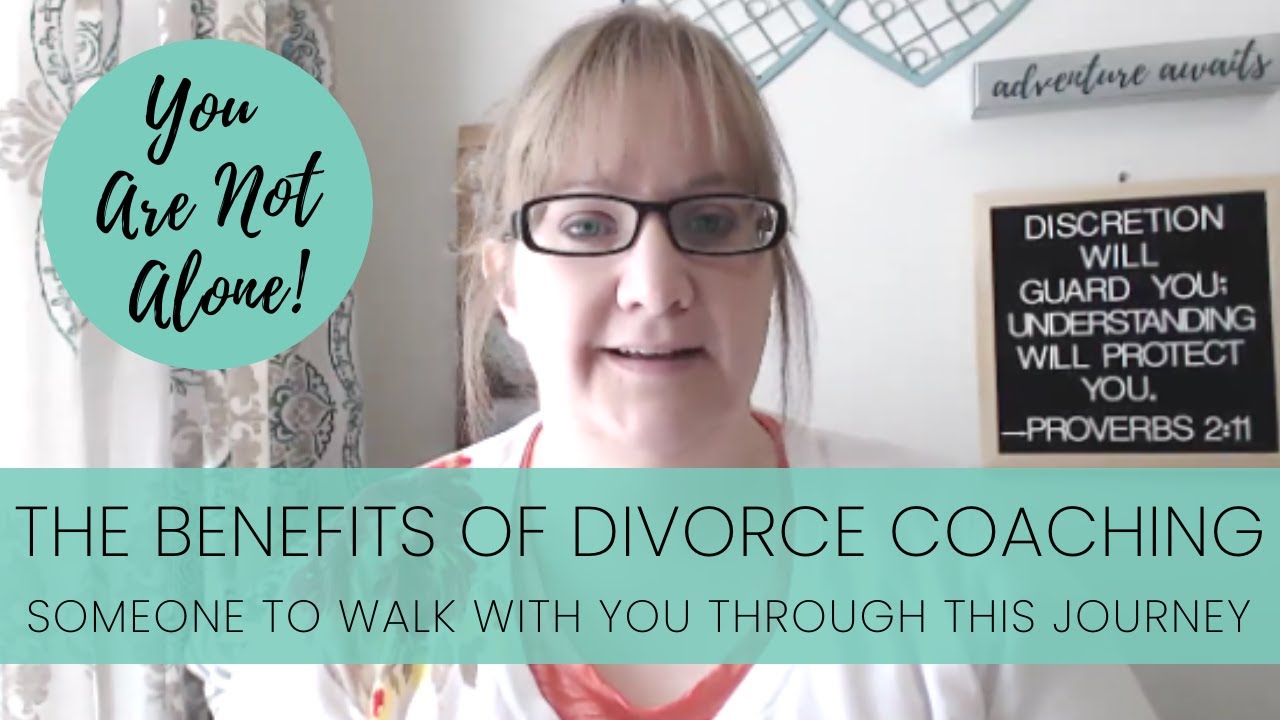 Benefits of DIVORCE COACHING | Surviving and Thriving After Divorce