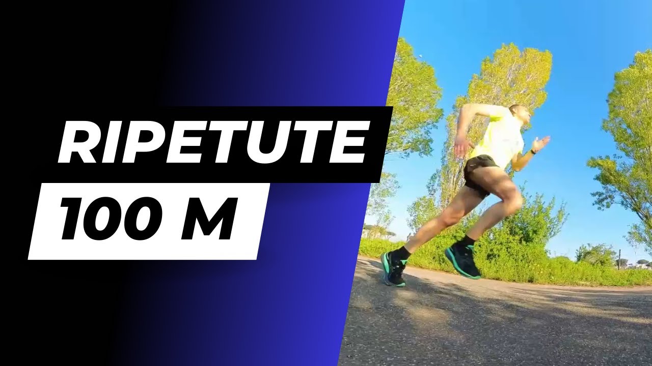 RIPETUTE 100 m - PREPARAZIONE MEZZA MARATONA