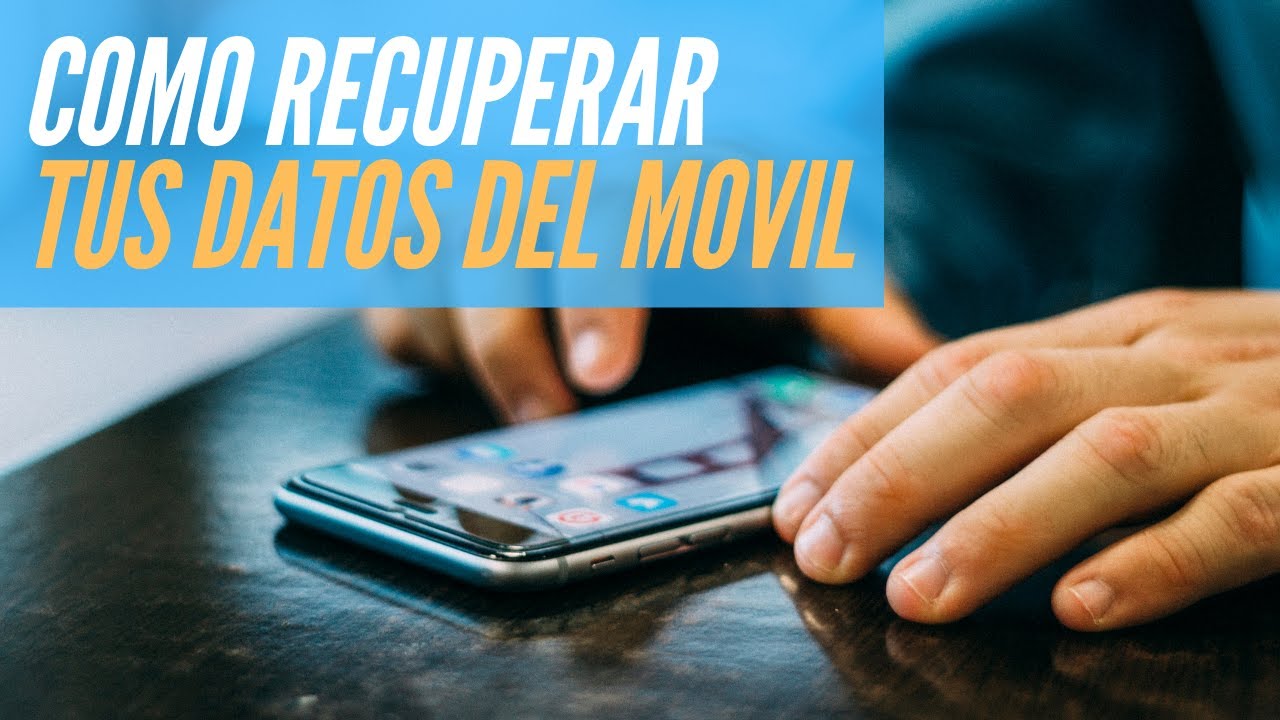 Cómo RECUPERAR tus DATOS de un móvil