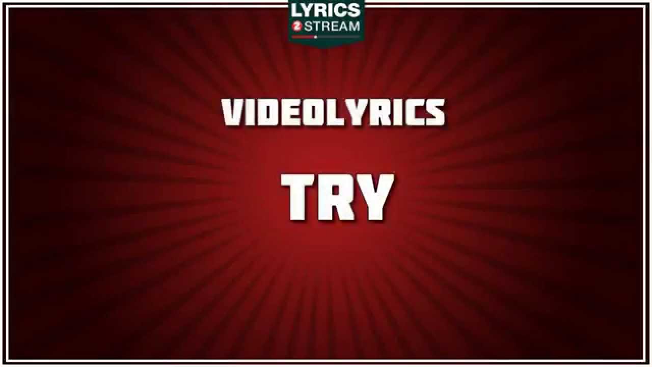 Try - Nelly Furtado tribute - Lyrics