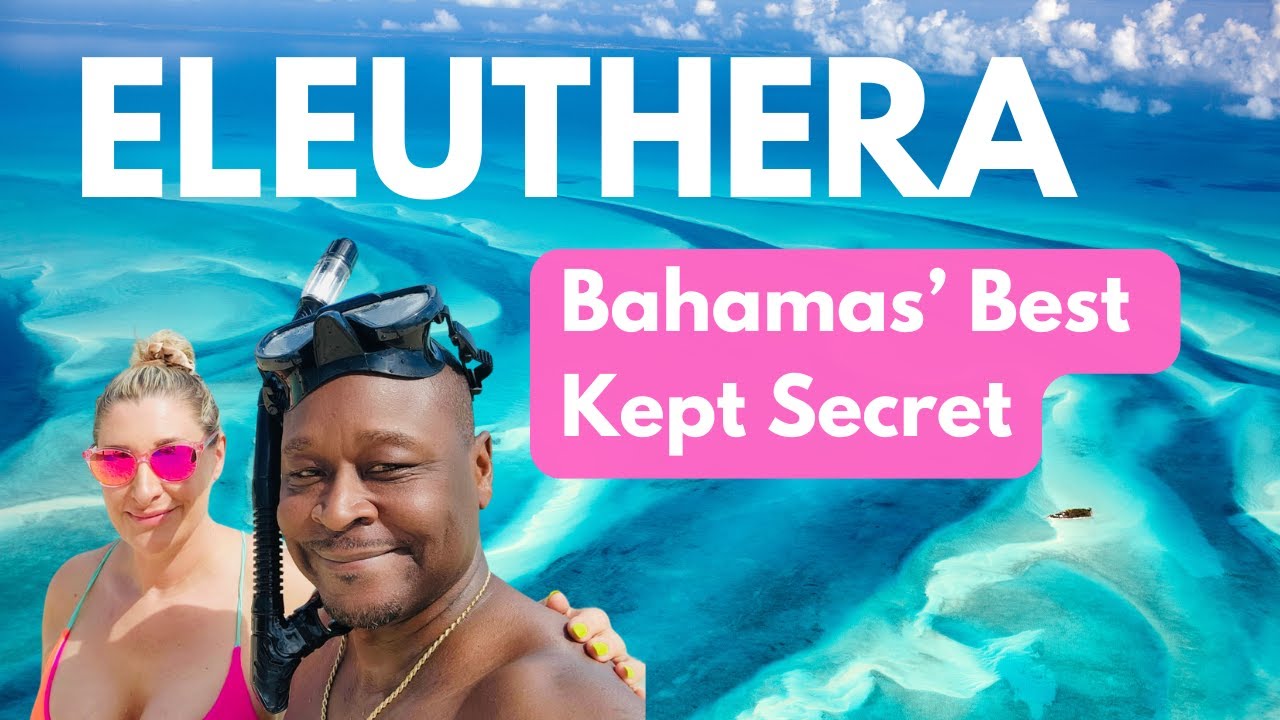 Eleuthera - BEST KEPT SECRET in the Bahamas!