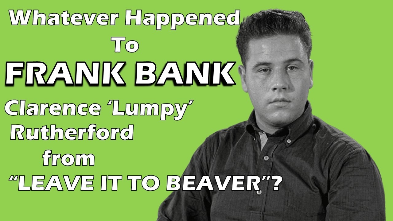 Whatever Happened To FRANK BANK, Clarence 