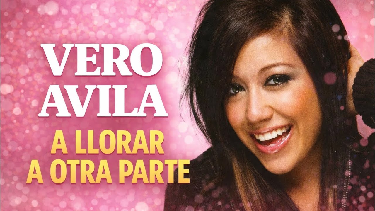 VERONICA AVILA | A LLORAR A OTRA PARTE CUMBIA | RECUERDAME 2011