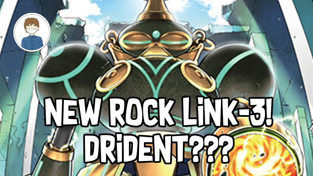 NEW ROCK LINK-3! uhhhh Drident??? Yu-Gi-Oh!