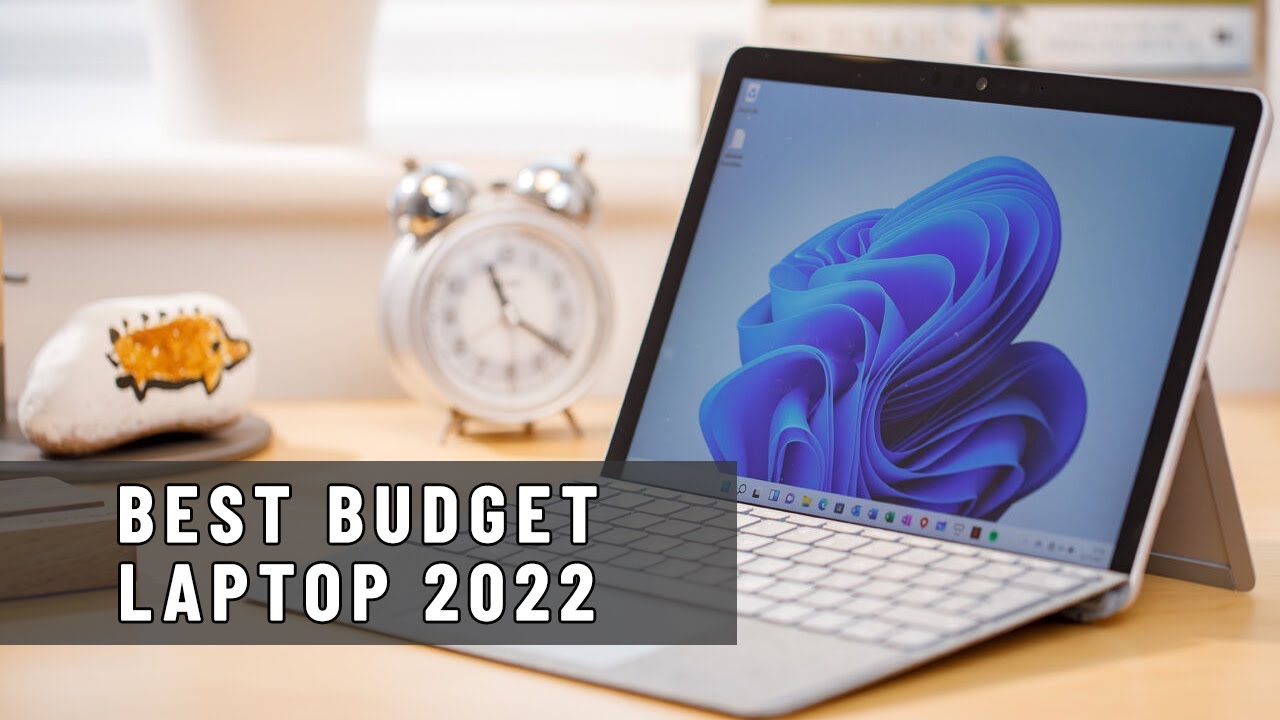 Best Budget Laptop 2022 - Top 3 Best Cheap Laptops for student