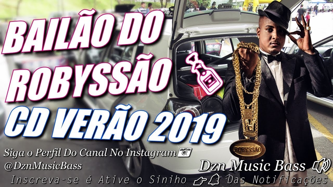 BAIL&Atilde;O DO ROBYSS&Atilde;O - CD VER&Atilde;O 2019 - MUSICAS NOVAS - COM GRAVE PARA PARED&Atilde;O