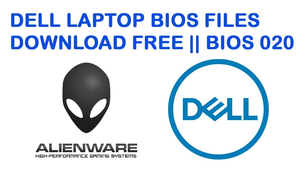 DELL LAPTOP BIOS FILES DOWNLOAD FREE  ||  BIOS 020