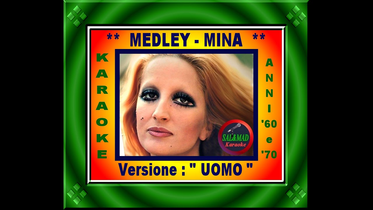 MEDLEY – MINA – VERSIONE UOMO - KARAOKE