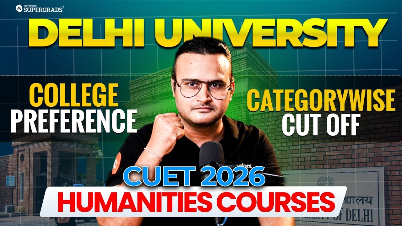CUET 2026 Delhi University Humanities Stream 🏫 | College Preference & Category Wise Cut Off