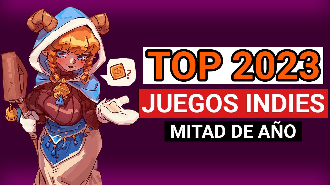 Los 13 MEJORES JUEGOS INDIES de mitad de 2023