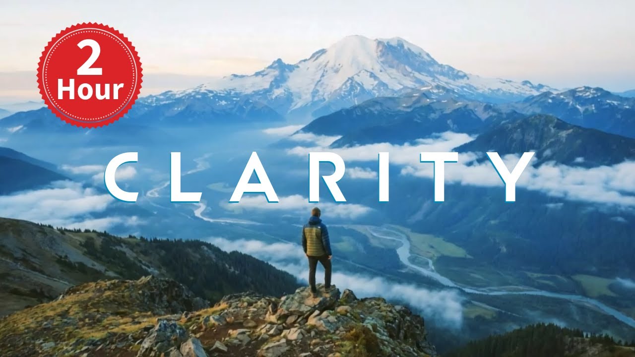 Clarity (Extended) | Mountain Peak Stillness
