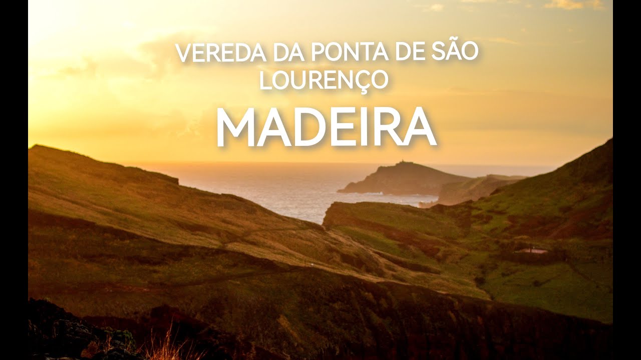 VEREDA DA PONTA DE SÃO LOURENÇO | MADEIRA