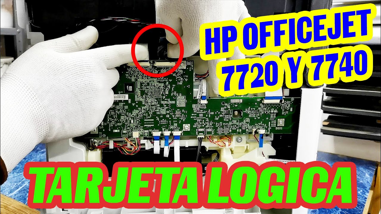 Como desmontar tarjeta l&oacute;gica HP OFFICEJET PRO 7740 7720 paso a paso y tips de envio para liberaci&oacute;n