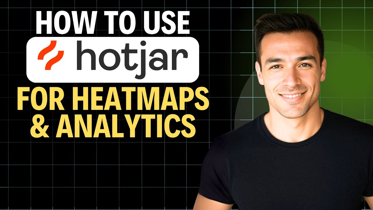 How to Use Hotjar for Heatmaps & Analytics 2025 (Complete Walkthrough)