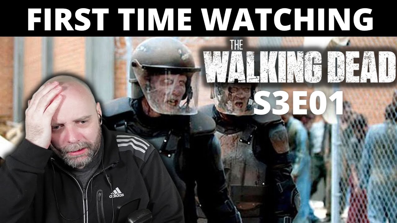 FIRST TIME WATCHING: THE WALKING DEAD S3E01 (Seed) - HERE WE GO!!!