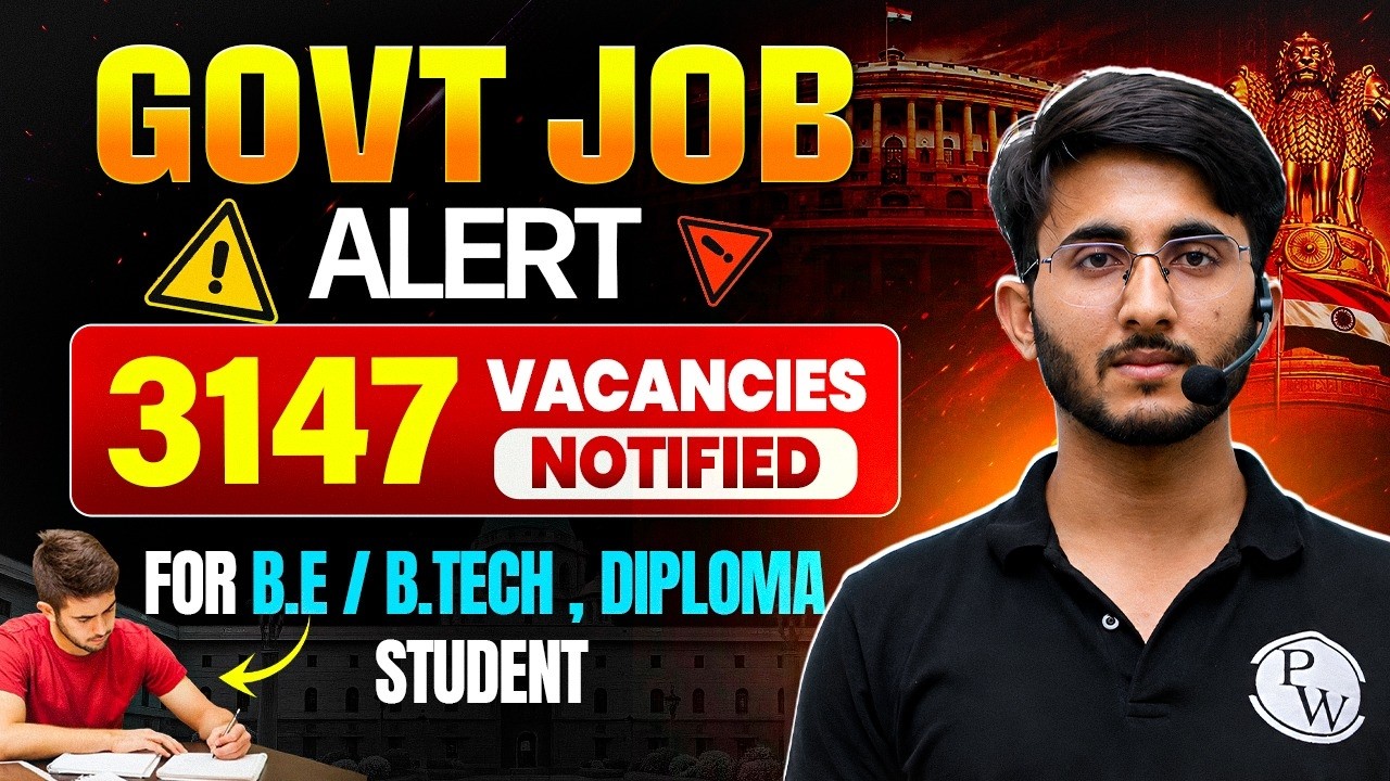 Govt Job Alert 2026 | 3147 Vacancies Notified | B.E / B.Tech & Diploma Eligibility