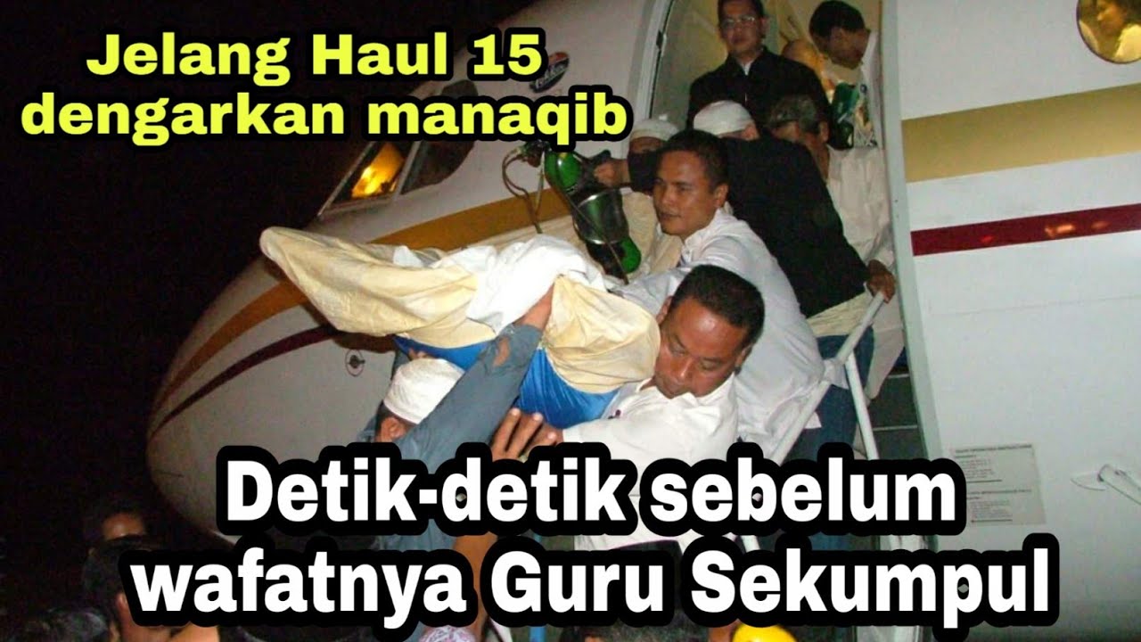 Haul Guru Sekumpul ke 16 Detik Detik Wafat Guru