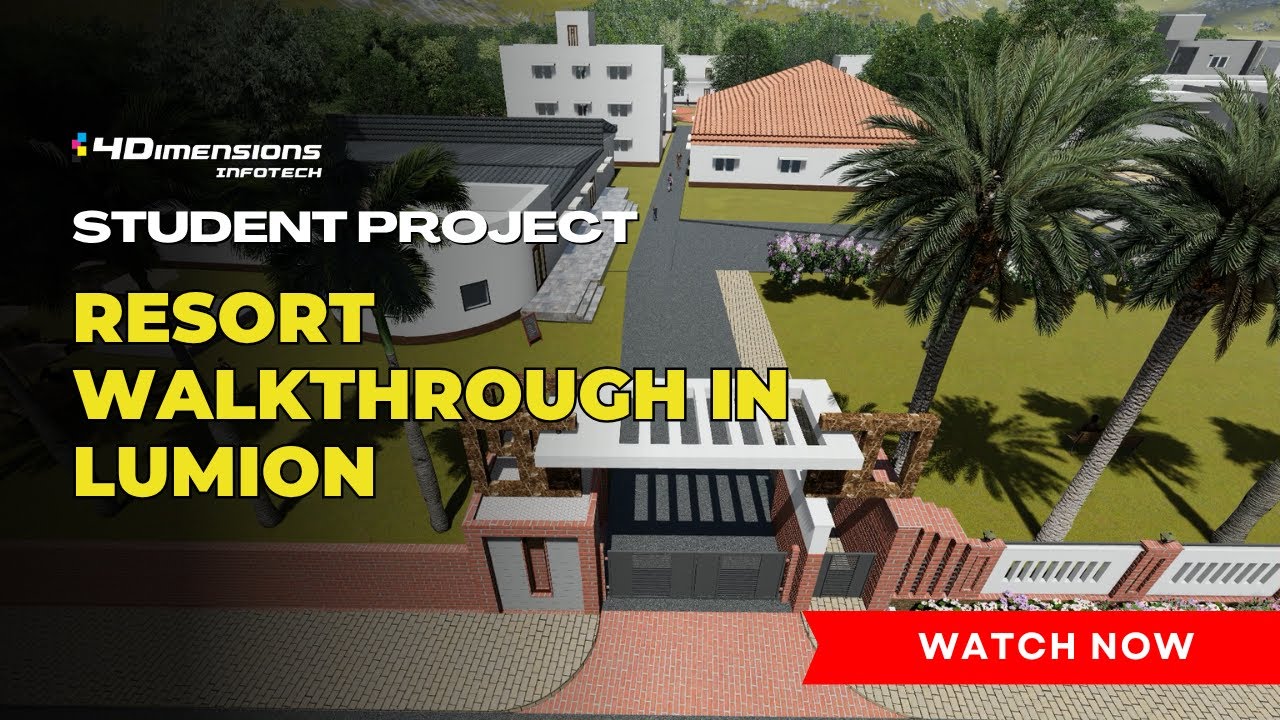 Resort Walkthrough in Lumion | Project by 4Dimensions Infotech Student