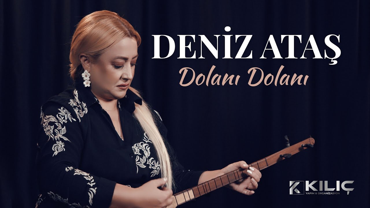 Deniz Ataş - Dolanı Dolanı [Official Video ] 4K